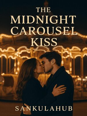 cover image of The Midnight Carousel Kiss
